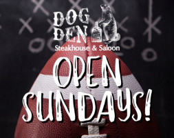 Dog Den Steakhouse Saloon food