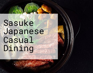 Sasuke Japanese Casual Dining