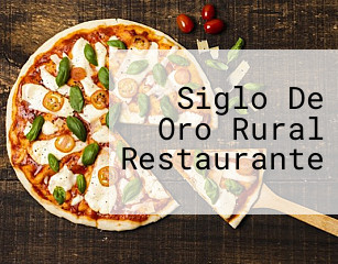 Siglo De Oro Rural Restaurante