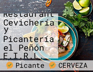 Restaurant Cevichería y Picantería el Peñón E.I.R.L.