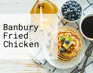 Banbury Fried Chicken