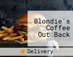 Blondie's Coffee Out Back