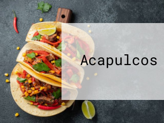 Acapulcos