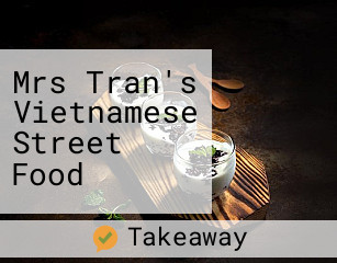 Mrs Tran's Vietnamese Street Food
