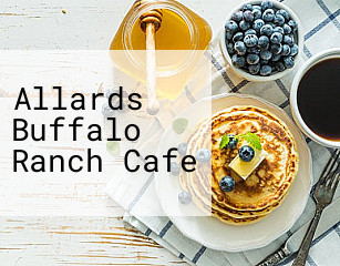 Allards Buffalo Ranch Cafe