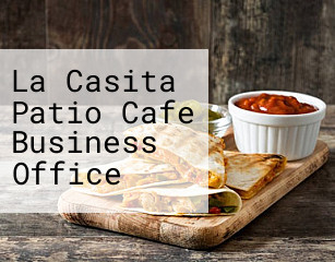 La Casita Patio Cafe Business Office
