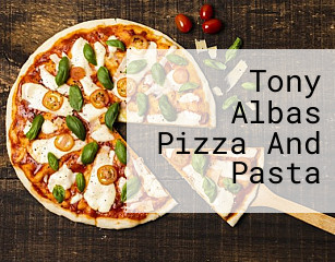 Tony Albas Pizza And Pasta