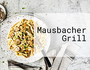 Mausbacher Grill