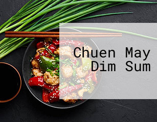 Chuen May Dim Sum