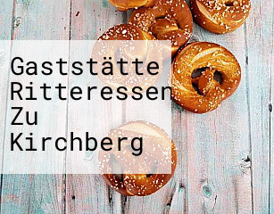 Gaststätte Ritteressen Zu Kirchberg