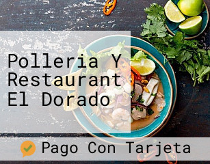 Polleria Y Restaurant El Dorado