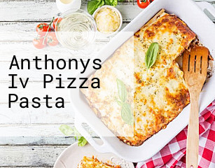 Anthonys Iv Pizza Pasta