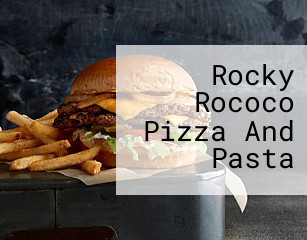 Rocky Rococo Pizza And Pasta