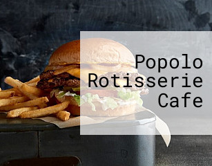 Popolo Rotisserie Cafe