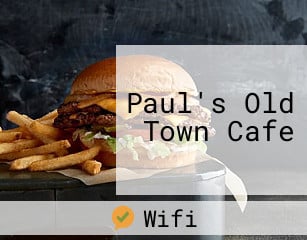 Paul's Old Town Cafe