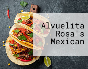 Alvuelita Rosa's Mexican