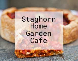 Staghorn Home Garden Cafe