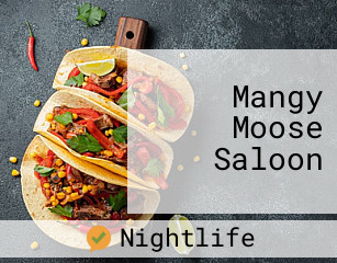 Mangy Moose Saloon