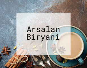 Arsalan Biryani