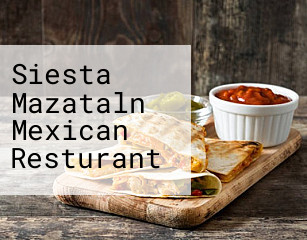 Siesta Mazataln Mexican Resturant