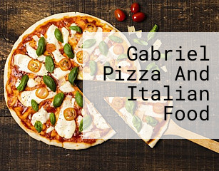 Gabriel Pizza And Italian Food