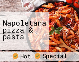 Napoletana pizza & pasta