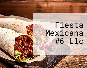 Fiesta Mexicana #6 Llc