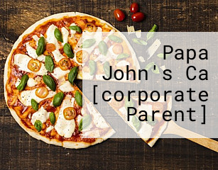 Papa John's Ca [corporate Parent]