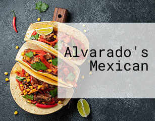 Alvarado's Mexican