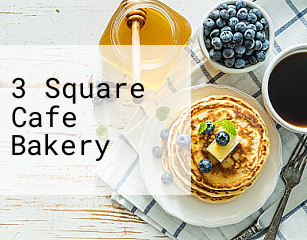 3 Square Cafe Bakery