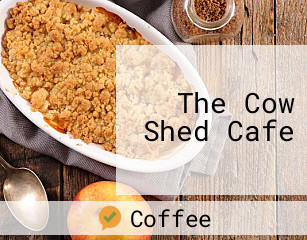 The Cow Shed Cafe