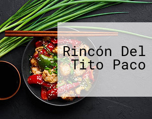 Rincón Del Tito Paco