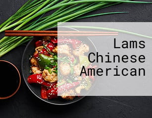 Lams Chinese American