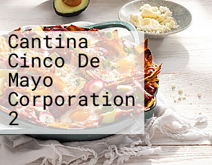Cantina Cinco De Mayo Corporation 2