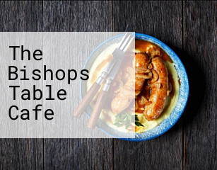 The Bishops Table Cafe