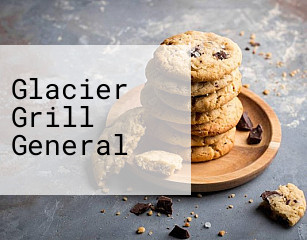 Glacier Grill General