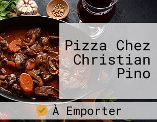 Pizza Chez Christian Pino