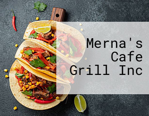 Merna's Cafe Grill Inc