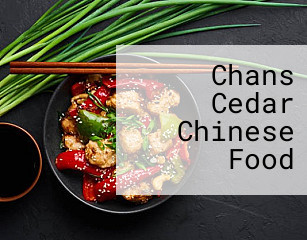 Chans Cedar Chinese Food