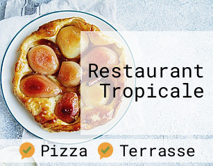 Restaurant Tropicale