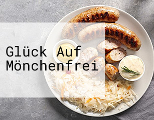 Glück Auf Mönchenfrei