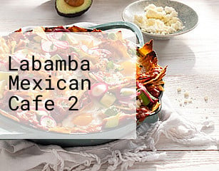 Labamba Mexican Cafe 2