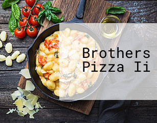 Brothers Pizza Ii