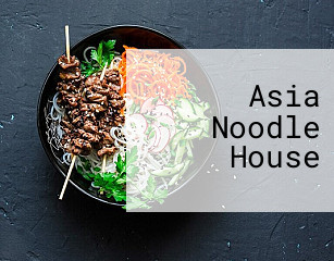 Asia Noodle House