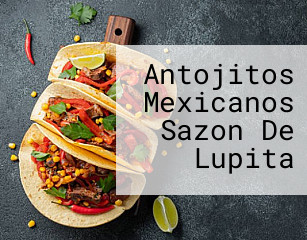 Antojitos Mexicanos Sazon De Lupita