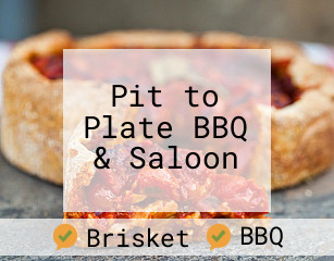 Pit to Plate BBQ & Saloon