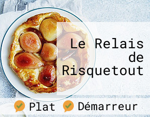 Le Relais de Risquetout