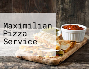 Maximilian Pizza Service