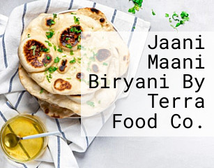 Jaani Maani Biryani By Terra Food Co.