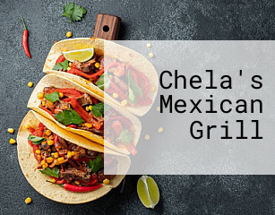 Chela's Mexican Grill